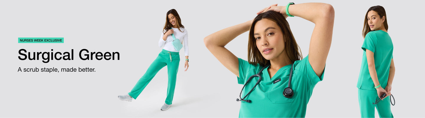 Image with text, "Nurses Week Exclusive. Surgical Green: A scrub staple, made better." and image of women wearing Surgical Green scrubs.