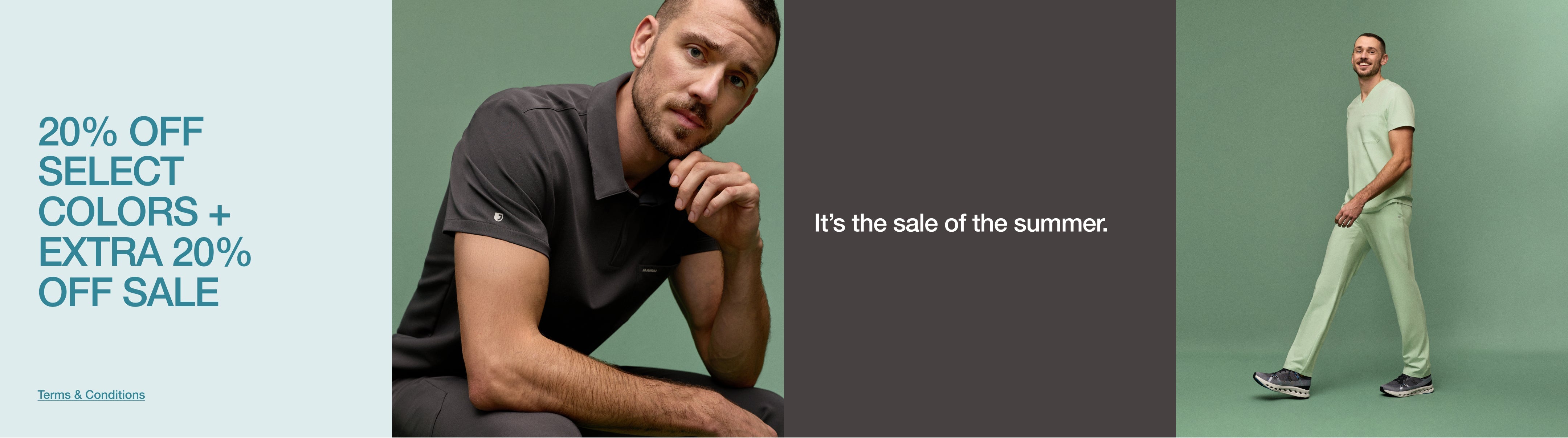 Men in Jaanuu scrubs in studio, one in a charcoal polo-style scrub top resting his hand on his chin and one in sage green walking, with text '20% Off Select Colors + Extra 20% Off Sale', 'It's the sale of the summer.', and a 'Terms & Conditions' link.