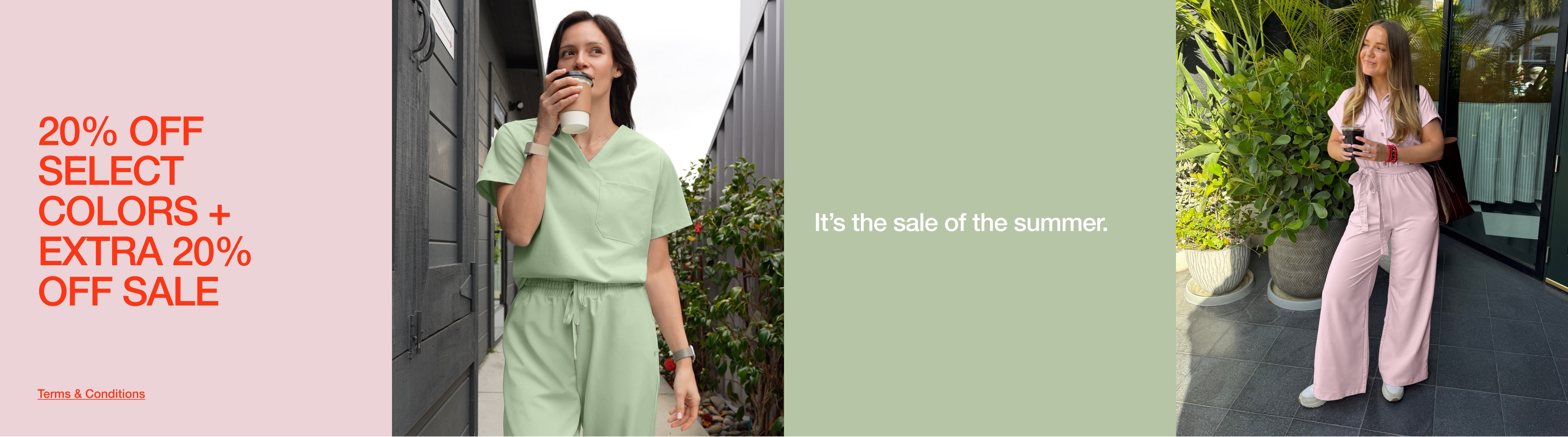 Women in Jaanuu scrubs outdoors, one in sage green sipping coffee and one in light pink standing by greenery, with text '20% Off Select Colors + Extra 20% Off Sale', 'It's the sale of the summer.', and a 'Terms & Conditions' link.