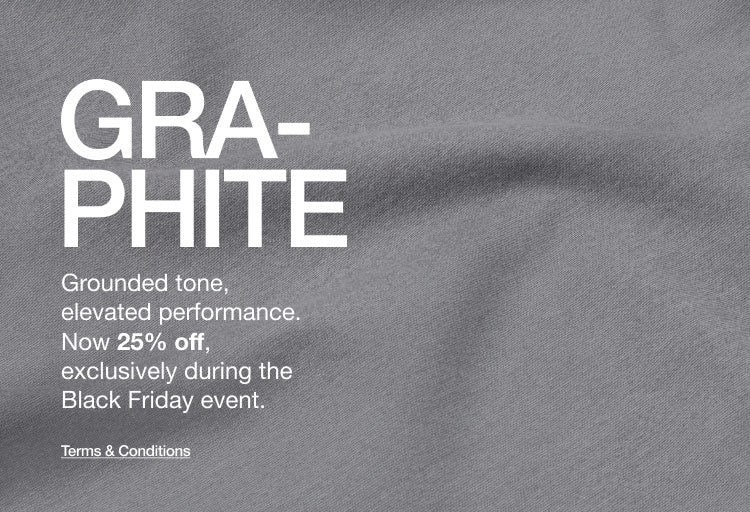 Close up image of Graphite scrub fabric. Image has text, "GRAPHITE. Grounded tone, elevated performance. Now 25% off, exclusively during the Black Friday Event. Click to see Terms and Conditions."