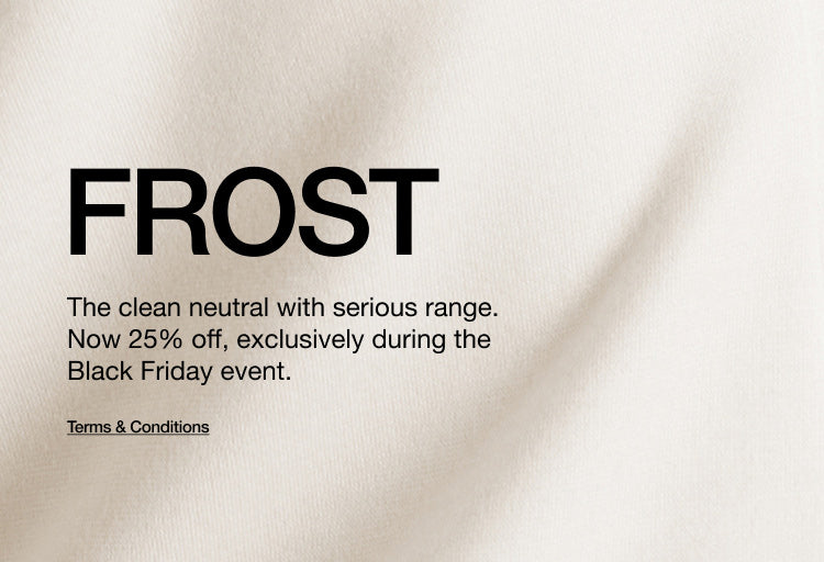 Closeup image of Frost scrub fabric. Image has text that says, "Frost: The clean neutral with serious range. Now 25% off, exclusively during the Black Friday event. Click to see terms and conditions.".