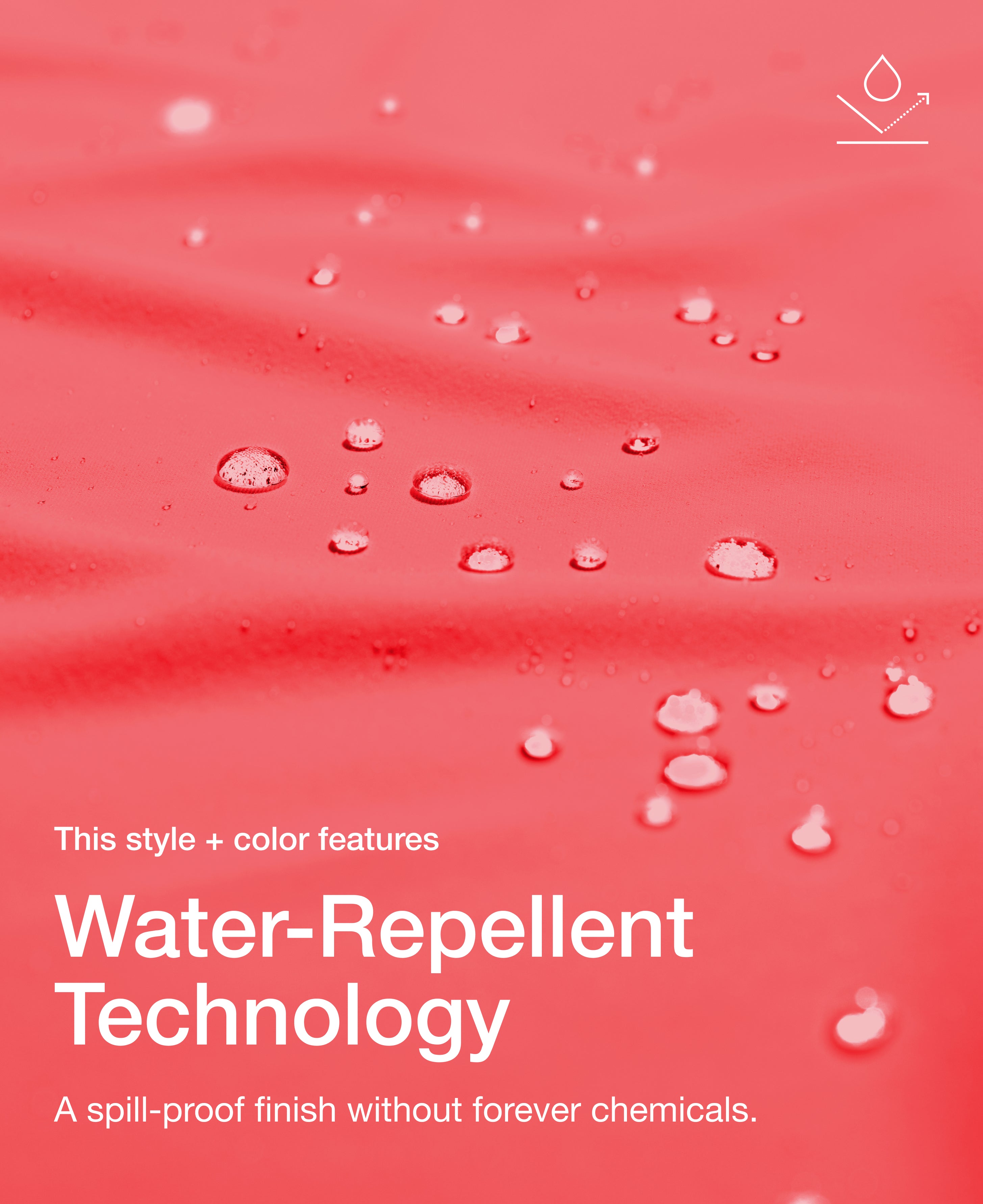 Close up view of draped Jaanuu fabric in Coral with water beading on the surface. Text on the image reads "This style + color features Water-Repellent Technology. A spill-proof finish without forever chemicals."